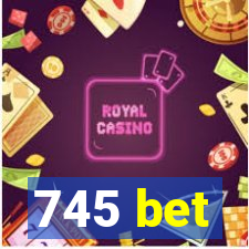 745 bet